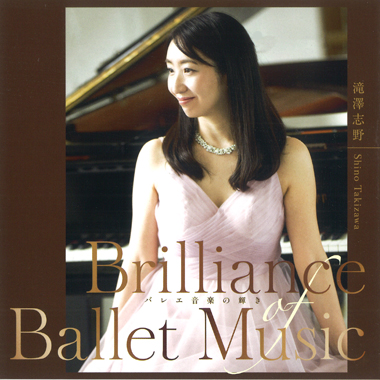滝澤志野　STCD6　Brilliance Ballet Music
